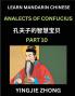 Analects Of Confucius (Part 10)- Discover Ancient Chinese History And Culture Self-Learn Reading Mandarin Chinese With Confucian Short Stories For Kids Teen Young Adults Beginners Intermediate Advanced Level Students Lunyu Simplified Characters