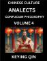 Chinese Culture and Confucian Philosophy (Volume 4)- Learn Mandarin Chinese with Analects Of Confucius Lessons Vocabulary Words Stories Phrases Lunyu Pinyin English Suitable for Kids Young and Adults HSK All Levels