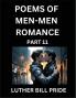 Men-Men Romance Poetry (Part 11)- Poems of MM Dating Relationship Understanding Feelings of LGBTQ+ Love Longing Intimacy Desire and Sex Through Verse Whispers of the Heart