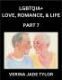 LGBTQIA+ Love Romance Sex and Life (Part 7)- Queer Voices Resilient Lives Short Essays on Rights Social Life Experiences and Challenges of Being Lesbian Gay Queer and Non-binary Identity and Liberation Fight for Rainbow Pride Equality