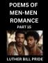 Men-Men Romance Poetry (Part 15)- Poems of MM Dating Relationship Understanding Feelings of LGBTQ+ Love Longing Intimacy Desire and Sex Through Verse Whispers of the Heart