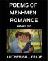 Men-Men Romance Poetry (Part 17)- Poems of MM Dating Relationship Understanding Feelings of LGBTQ+ Love Longing Intimacy Desire and Sex Through Verse Whispers of the Heart