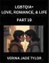 LGBTQIA+ Love Romance Sex and Life (Part 19)- Queer Voices Resilient Lives Short Essays on Rights Social Life Experiences and Challenges of Being Lesbian Gay Queer and Non-binary Identity and Liberation Fight for Rainbow Pride Equality