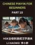 Chinese Pinyin for Beginners (Volume 10)- Chinese Character Masterclass for HSK Pinyin English Translations and Fun Multiple-Choice Practice to Accelerate Beginner Learning