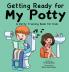 Getting Ready for My Potty