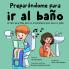 Preparándome para ir al baño