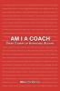 AM I A COACH