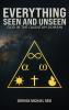 EVERYTHING SEEN AND UNSEEN
