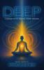 DEEP a Gateway to the Creation-Energy Teaching