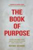 The Book of Purpose