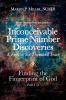 Inconceivable Prime Number Discoveries A First in Six Thousand Years