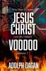 Why I Have Chosen Jesus over My Father's Voodoo