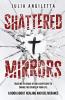 Shattered Mirrors