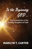 In the Beginning God...