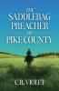 The Saddlebag Preacher of Pike County
