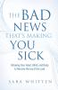 The Bad New That's Making You Sick