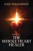 Jesus Is... The Whole Heart Healer