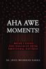 Aha Awe Moments!