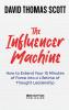 The Influencer Machine