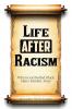 Life AFTER Racism