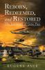 REBORN REDEEMED and RESTORED