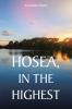 Hosea In the Highest