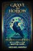 Grave and Hollow