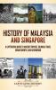 History of Malaysia and Singapore