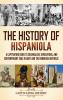 The History of Hispaniola