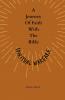 A Journey Of Faith With The Bible