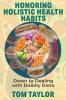 Honoring Holistic Health Habits