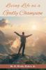 Living Life as a Godly Champion