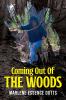 Coming Out Of The Woods