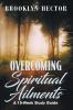 Overcoming Spiritual Ailments