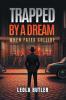 Trapped By A Dream