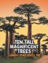 Ten Tall Magnificent Trees