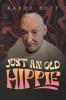 Just An Old Hippie