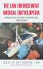 The Law Enforcement Medical Encyclopedia