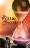 The Half-Life of Secrets