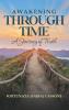 Awakening Through Time