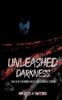 Unleashed Darkness
