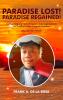PARADISE LOST! PARADISE REGAINED!