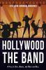 Hollywood The Band