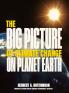 The Big Picture of Climate Change on Planet Earth