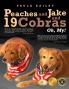 Peaches and Jake and 19 Cobras Oh My!
