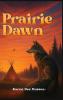 Prairie Dawn