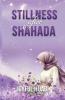 Stillness After Shahada