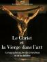 Le Christ et la Vierge dans l'art