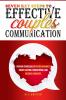 Seven Key Steps to Effective Couples' Communication