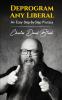 Deprogram Any Liberal